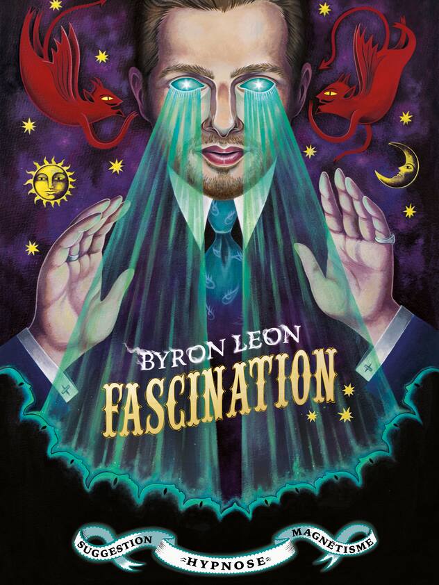 Affiche du spectacle «Fascination» de Byron Leon