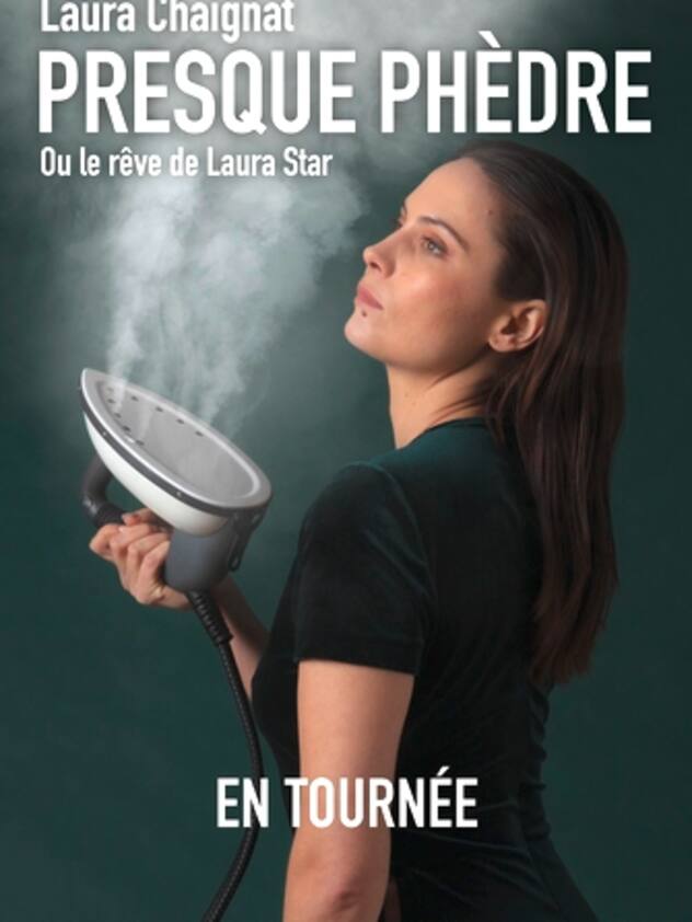 Affiche du spectacle "Presque Phèdre" de Laura Chaignat