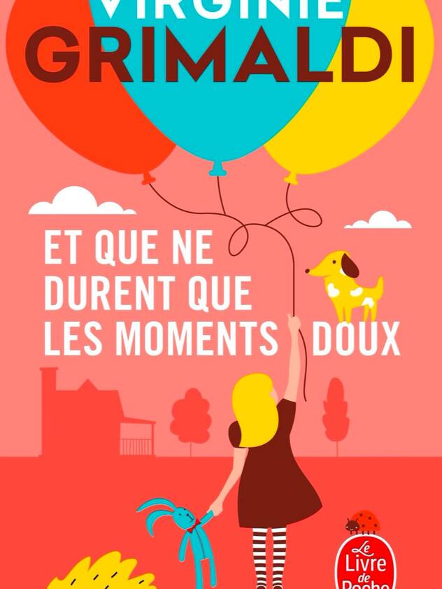 «Et que ne durent que les moments doux», Virginie Grimaldi