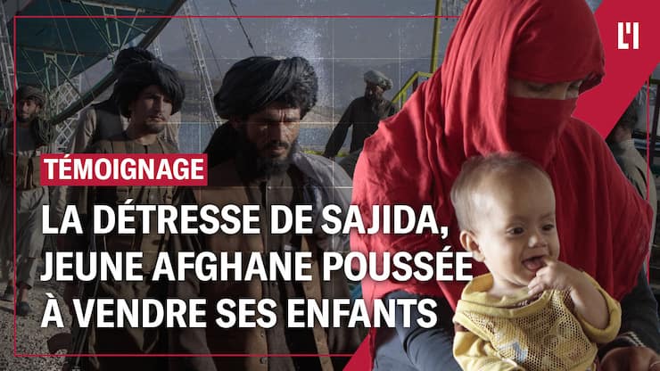 La détresse de Sajida, jeune Afghane poussée à vendre ses enfants