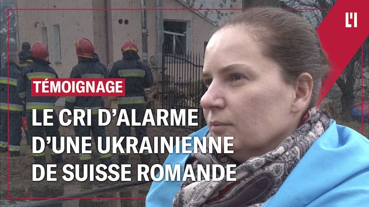 Le cri d’alarme d’une Ukrainienne de Suisse romande