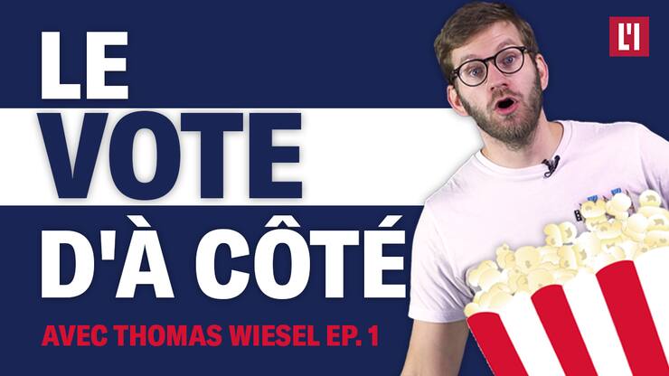 Le vote d’à côté avec Thomas Wiesel - épisode 1