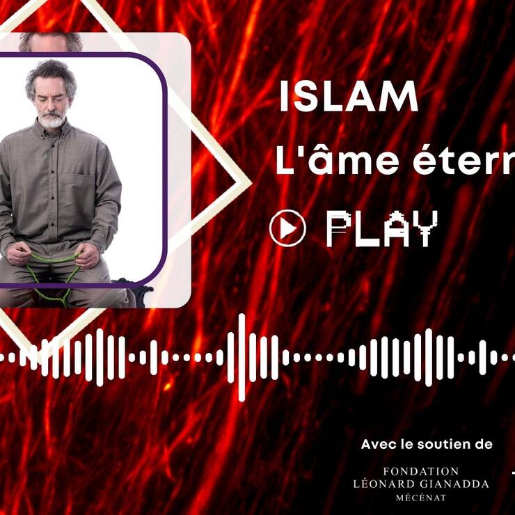 Islam: l'âme éternelle