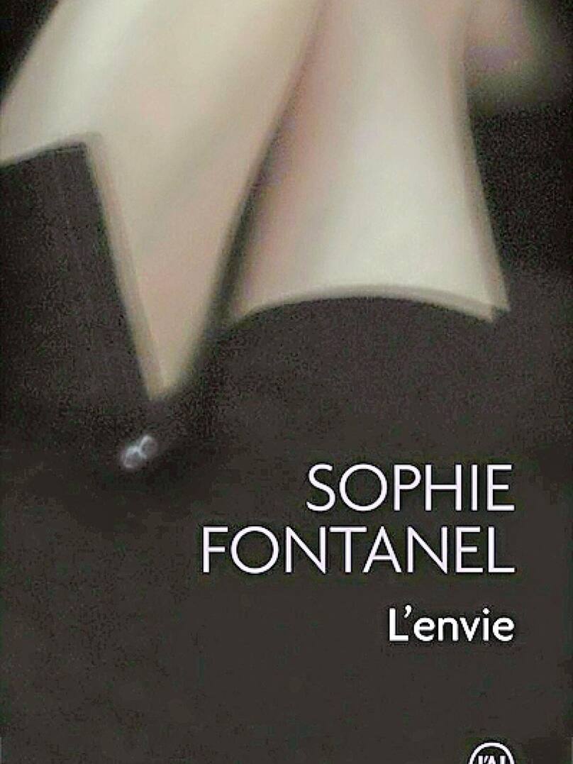 «L’envie» de Sophie Fontanel
