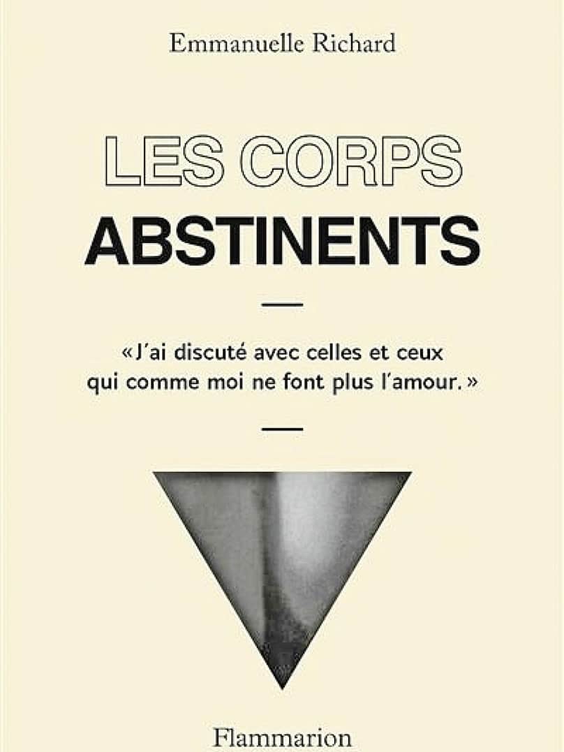 «Les corps abstinents» d’Emmanuelle Richard