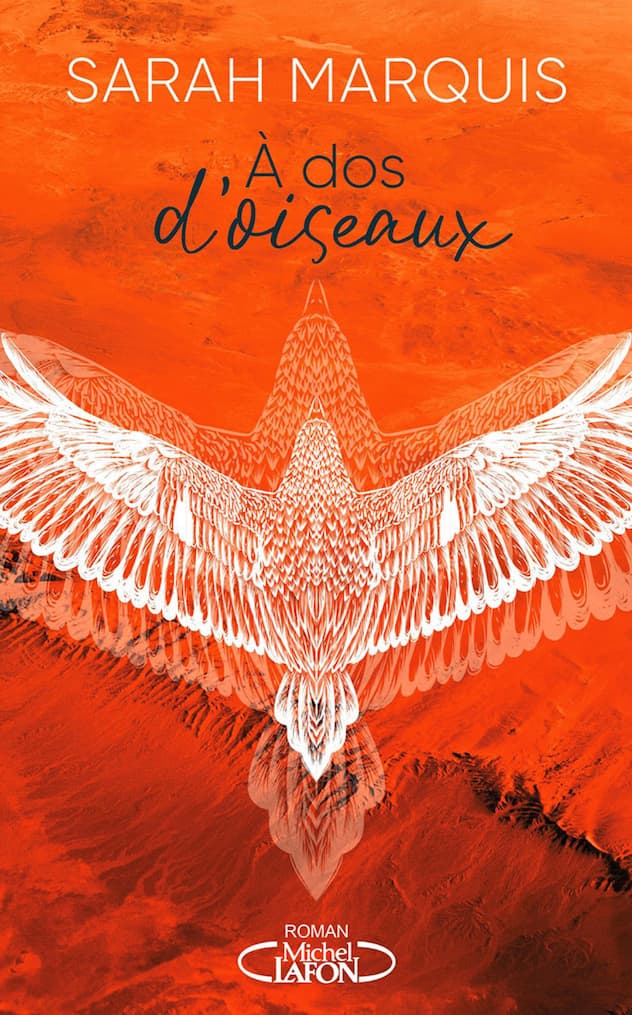 Le dernier livre... et premier roman de Sarah Marquis.