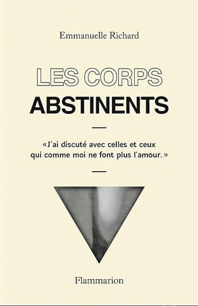 «Les corps abstinents» d’Emmanuelle Richard