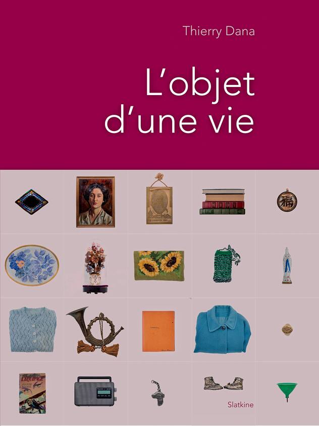 Le livre «L'objet d'une vie»