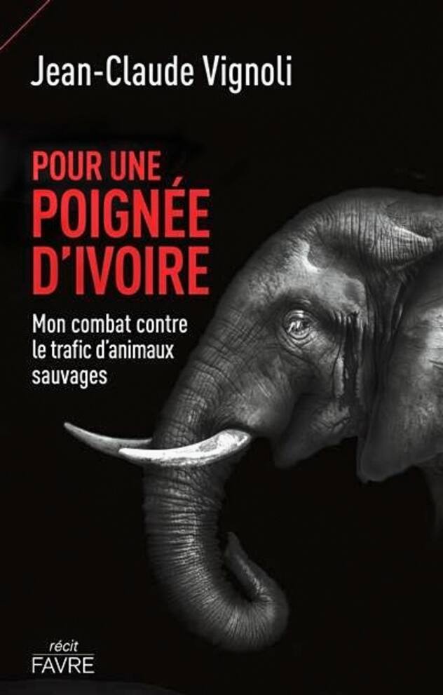 Livre de Jean-Claude Vignoli sur le trafice d'ivoire