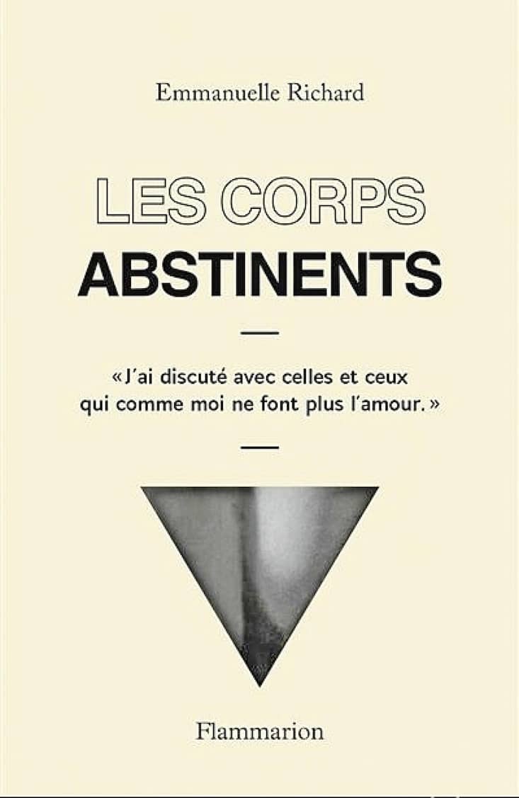 «Les corps abstinents» d’Emmanuelle Richard