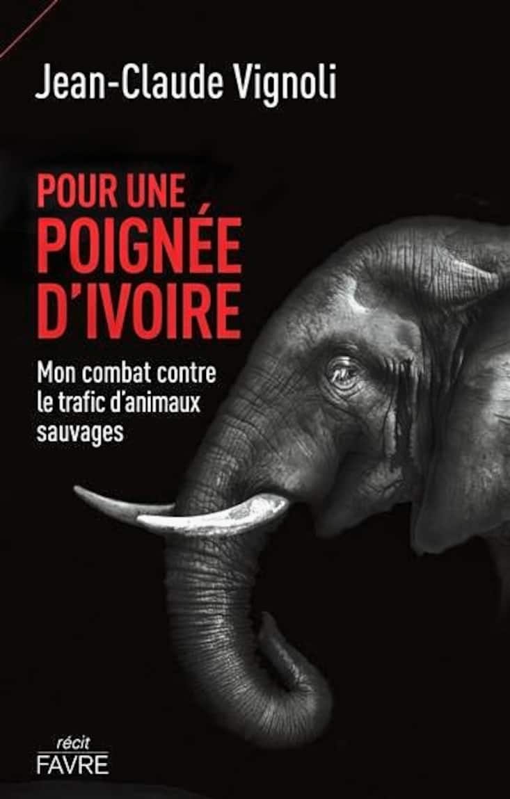 Livre de Jean-Claude Vignoli sur le trafice d'ivoire